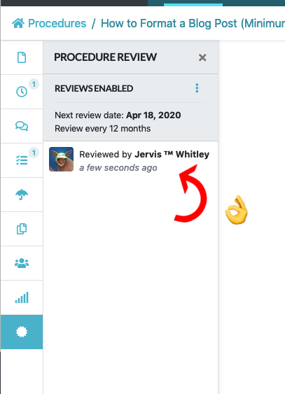 SweetProcess automatically shows a record of the person who reviewed the procedure and the exact time it was done.